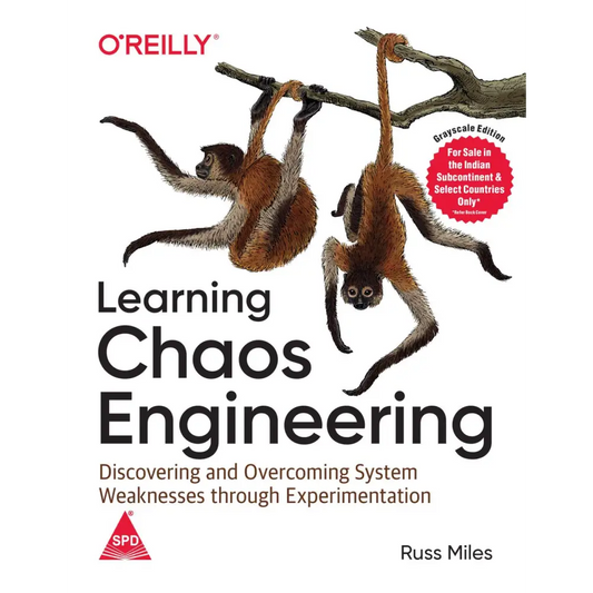Learning Chaos Engineering: Discovering and Overcoming System Weaknesses Through Experimentation (Paperback)