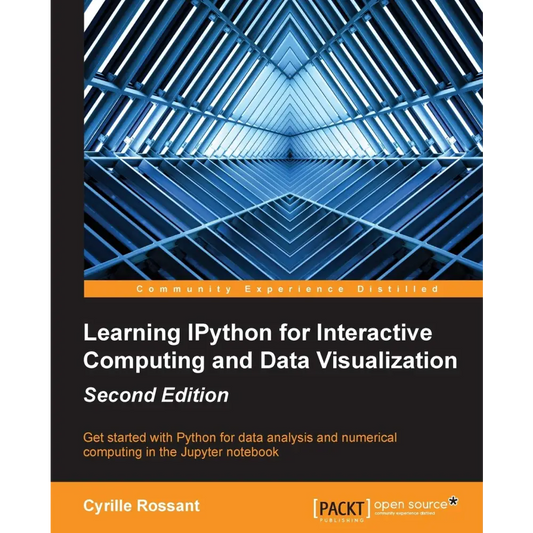 Learning IPython for Interactive Computing and Data Visualization - 2/e