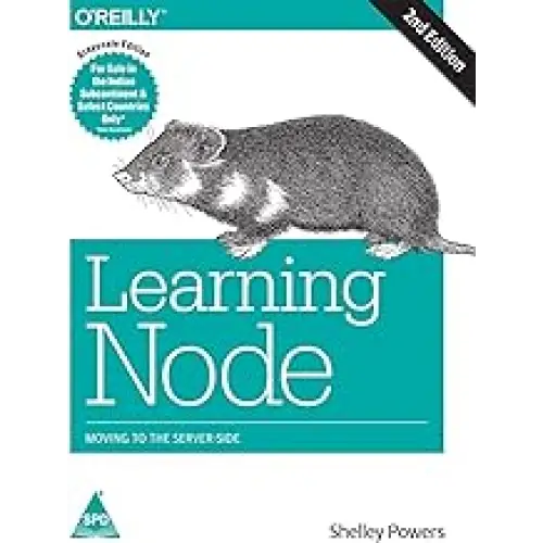 Learning Node: Moving to the Server-Side 2nd Edition