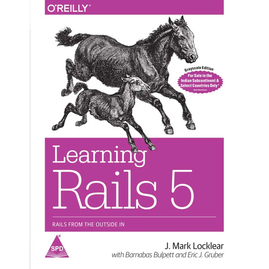 Learning Rails 5: Rails from the Outside