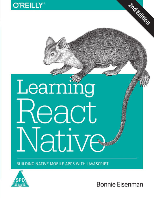 Learning React Native: Building Native Mobile Apps with JavaScript 2/E (Paperback)