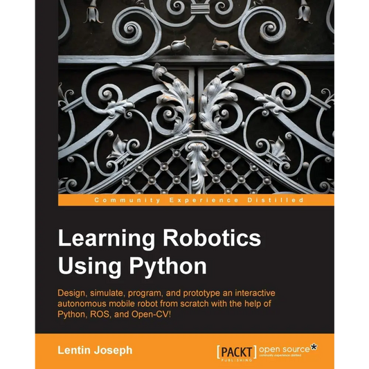 Learning Robotics Using Python