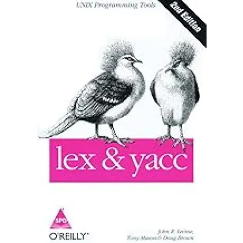 Lex & Yacc: UNIX Programming Tools 2nd Edition