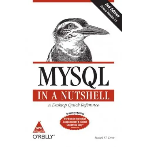 MYSQL In A Nutshell A Quick Desktop Reference 2nd Edition