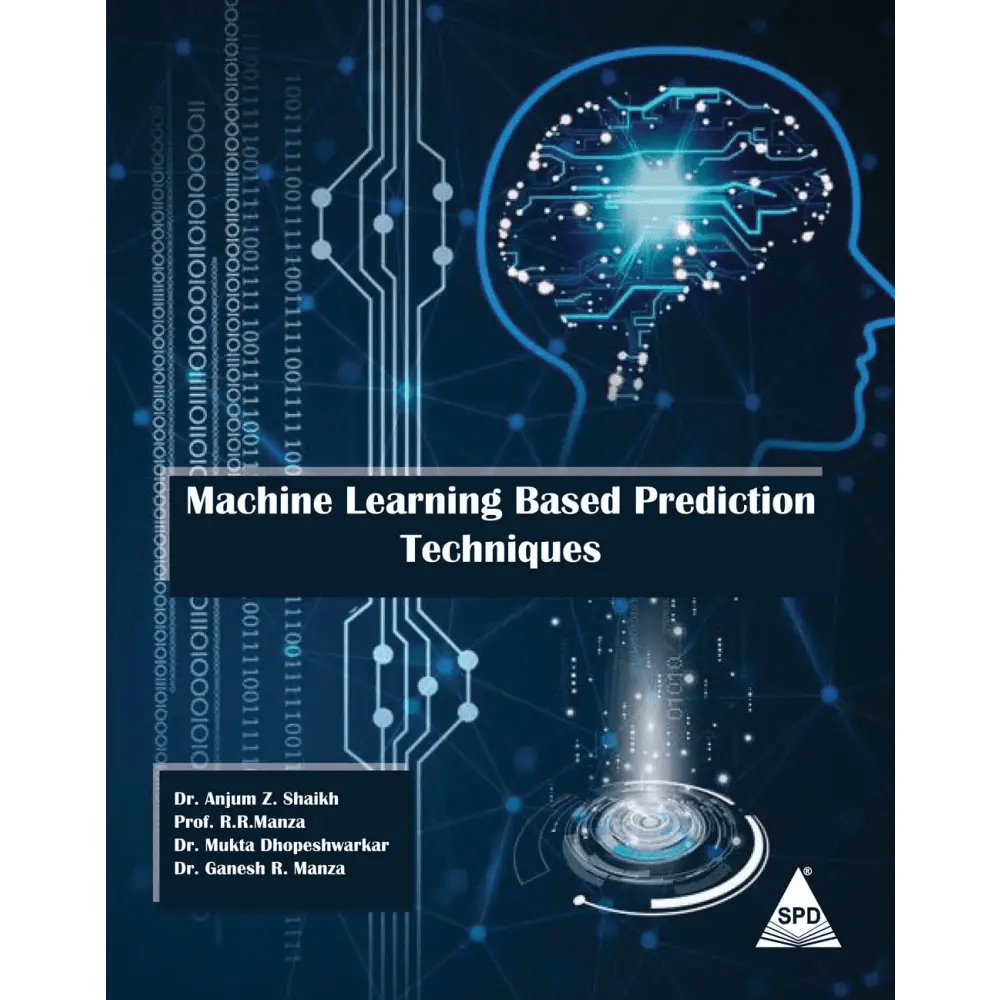 Machine Learning Based Prediction Techniques (Paperback) - BOOKZONE