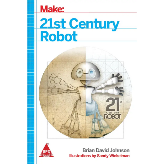 Make: 21St Century Robot