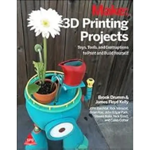 Make: 3D Printing Projects