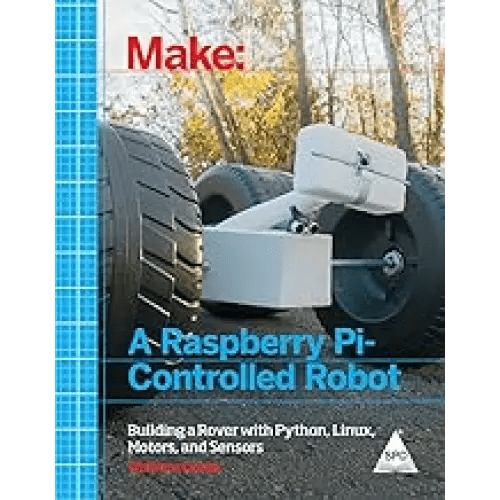 Make: A Raspberry Pi - Controlled Robot - BOOKZONE