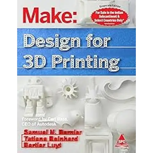 Make: Design for 3D Printing