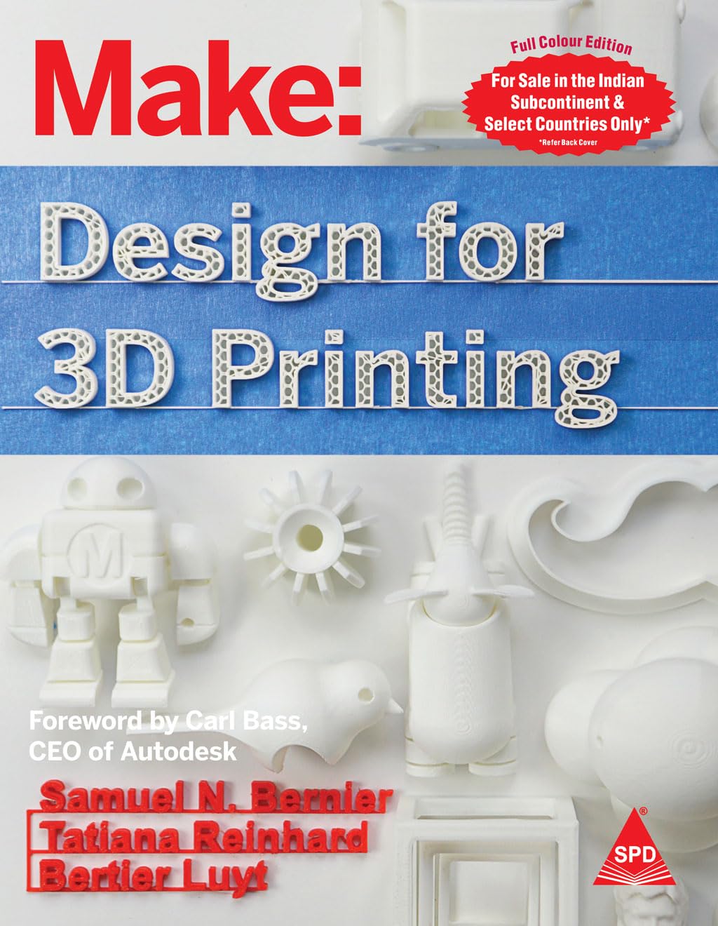 Make: Design for 3D Printing (Full Colour Edition) - BOOKZONE