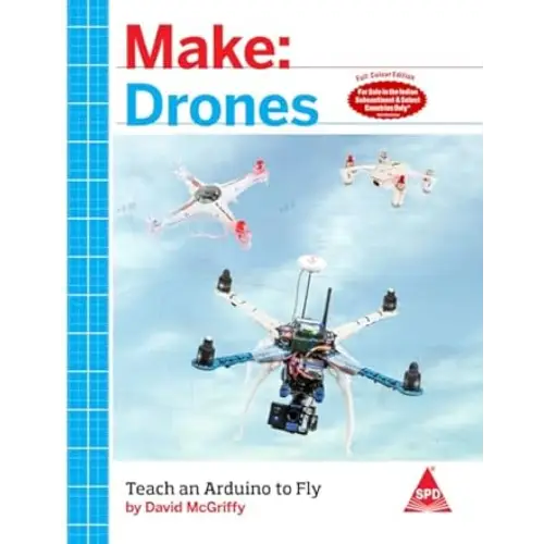 Make: Drones (Full Colour Edition)