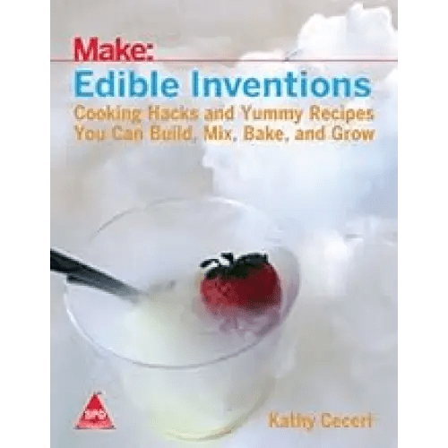 Make : Edible Inventions - BOOKZONE