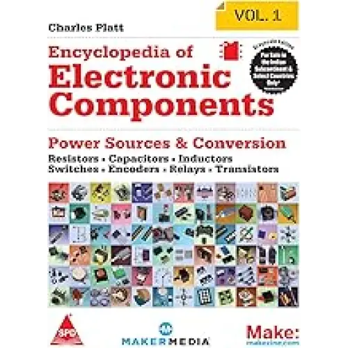 Make: Encyclopedia of Electronic Components Volume 1