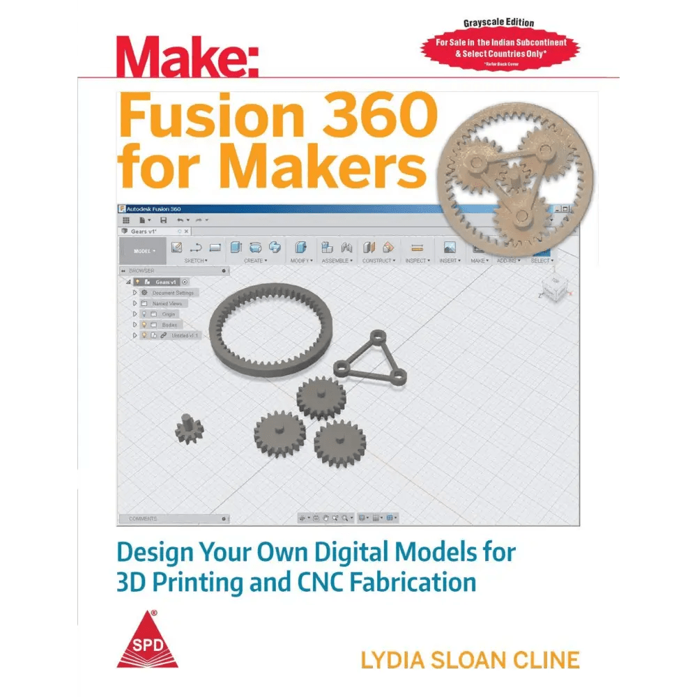 Make: Fusion 360 for Makers - Design Your Own Digital Models for 3D Printing and CNC Fabrication (Paperback) - BOOKZONE
