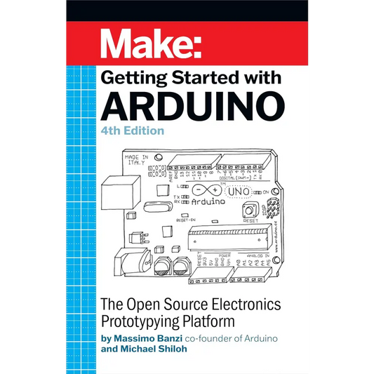 Make: Getting Started With Arduino 4/e