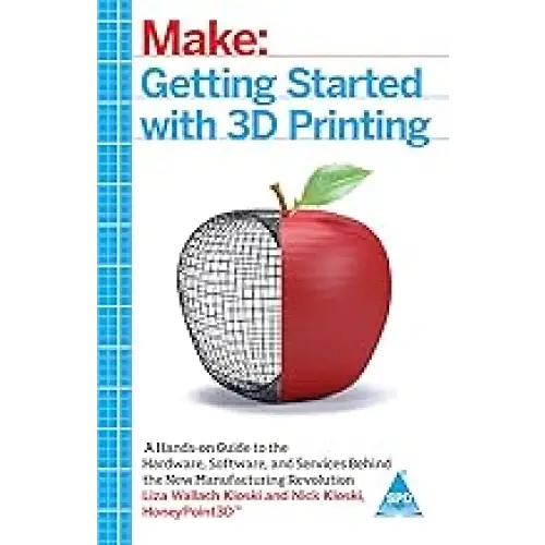 Make: Getting Started with 3D Printing