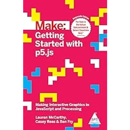 Make: Getting Started with p5.js