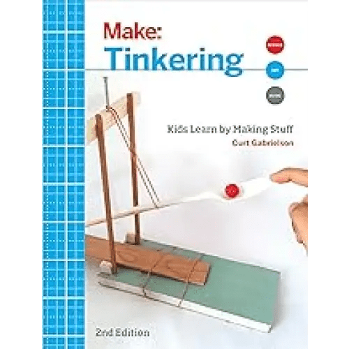 Make: Tinkering, 2nd Edition - BOOKZONE