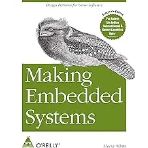 Making Embedded Systems: Design Patterns for Great Software