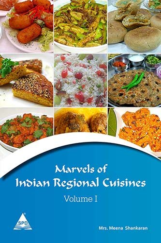Marvels of Indian Regional Cuisines Volume-1
