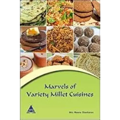 Marvels of Variety Millet Cuisines