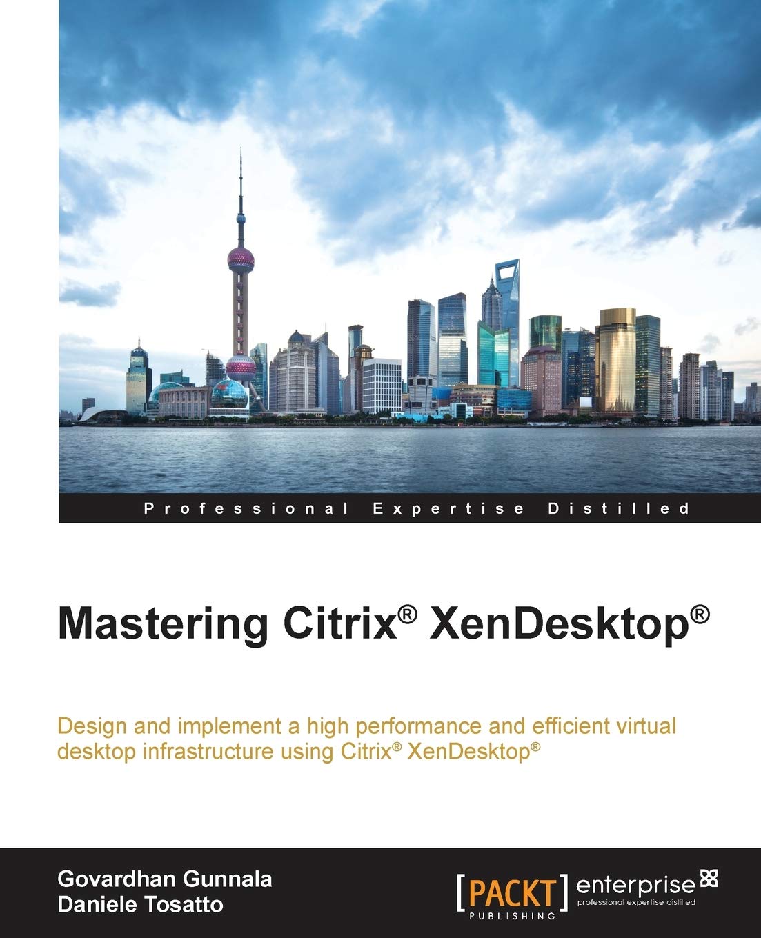Mastering Citrix® XenDesktop