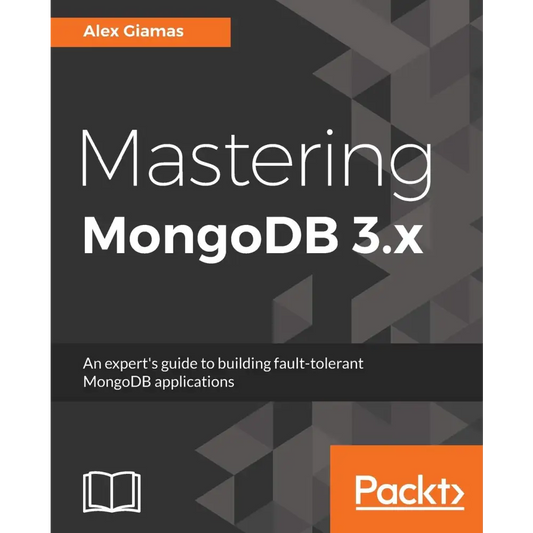 Mastering MongoDB 3.x (Paperback)