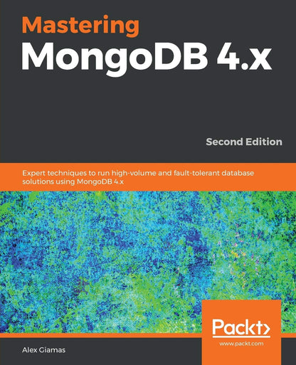 Mastering MongoDB 4.x, 2/E - BOOKZONE