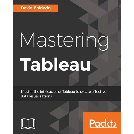 Mastering Tableau