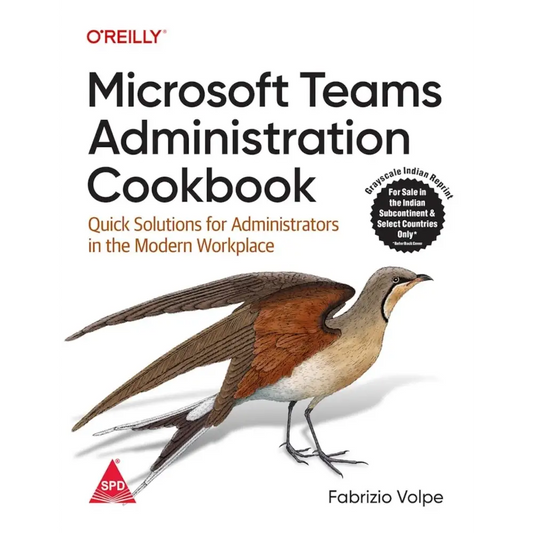 Microsoft Teams Administration Cookbook