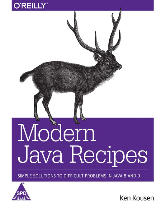Modern Java Recipes: Simple Solutions to Difficult Problems in Java 8 and 9