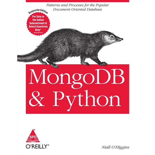 MongoDB and Python: Patterns and processes for the popular document-oriented database