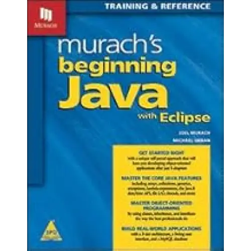 Murach’s Beginning Java with Eclipse