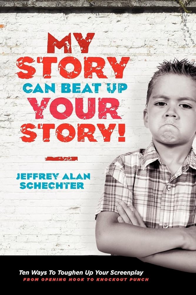 My Story Can Beat Up Your Story: Ten Ways to Toughen - BOOKZONE