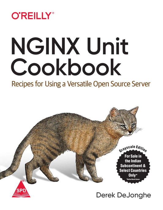 NGINX Unit Cookbook: Recipes for Using a Versatile Open Source Server