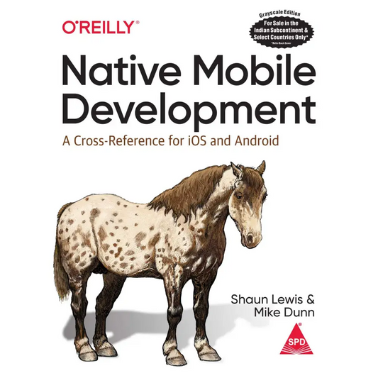 Native Mobile Development: A Cross-Reference For IOS And Android
