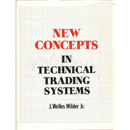 New Concepts In Technical Trading Systems - BOOKZONE