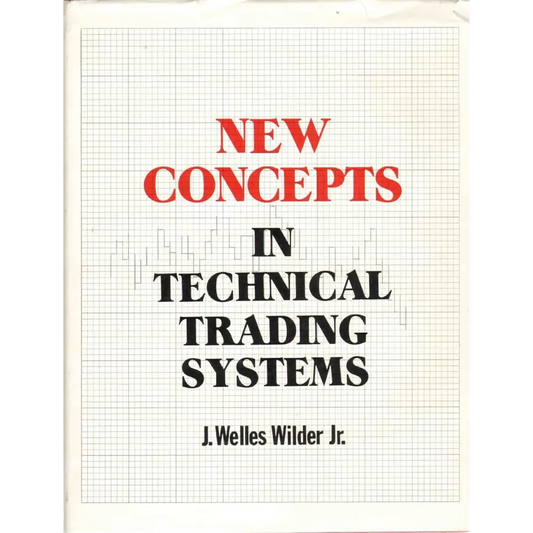 New Concepts In Technical Trading Systems