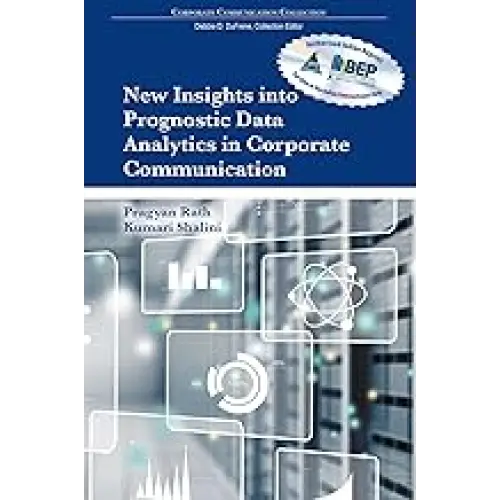 New Insights into Prognostic Data Analytics in Corporate Communications
