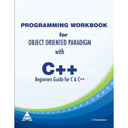Object Oriented Paradigm With C++ Beginers Guide For C & C++ Work Book - BOOKZONE