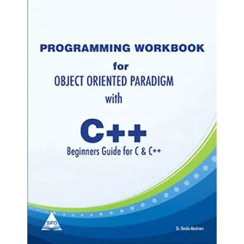 Object Oriented Paradigm With C + + Beginers Guide For C & C + + Work Book