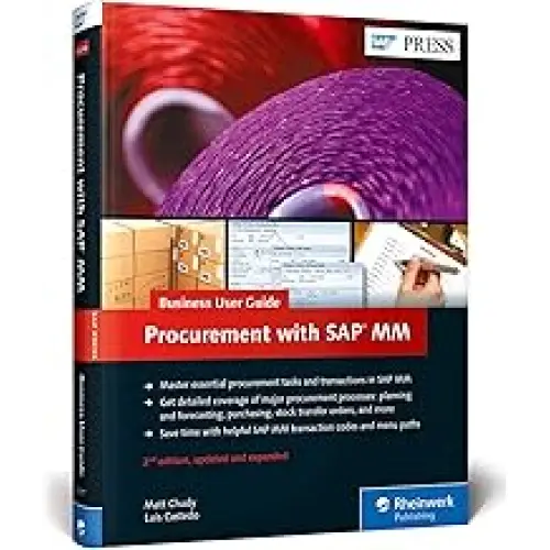 PROCUREMENT WITH SAP MM: BUSINESS USER GUIDE 2/E