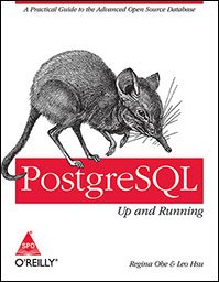 PostgreSQL: Up and Running