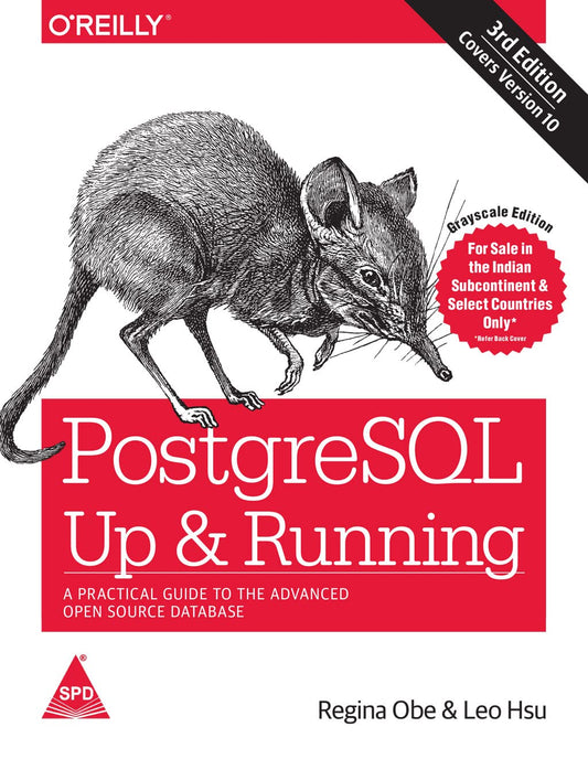 PostgreSQL: Up and Running - A Practical Guide to the Advanced Open Source Database Third Edition (Paperback)