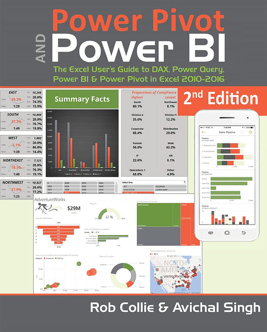 Power Pivot and Power Bi: The Excel User’s Guide to Dax Power Query Power Bi & Power Pivot in Excel 2010-2016,2nd