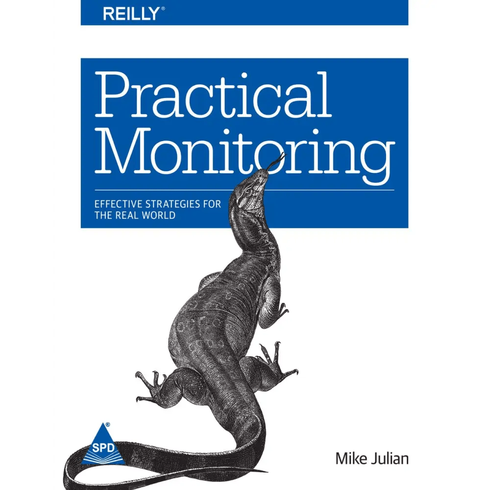 Practical Monitoring: Effective Strategies For The Real World - BOOKZONE