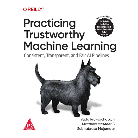 Practicing Trustworthy Machine Learning