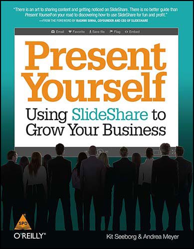 Present Yourself: Using SlideShare to Grow Your Business
