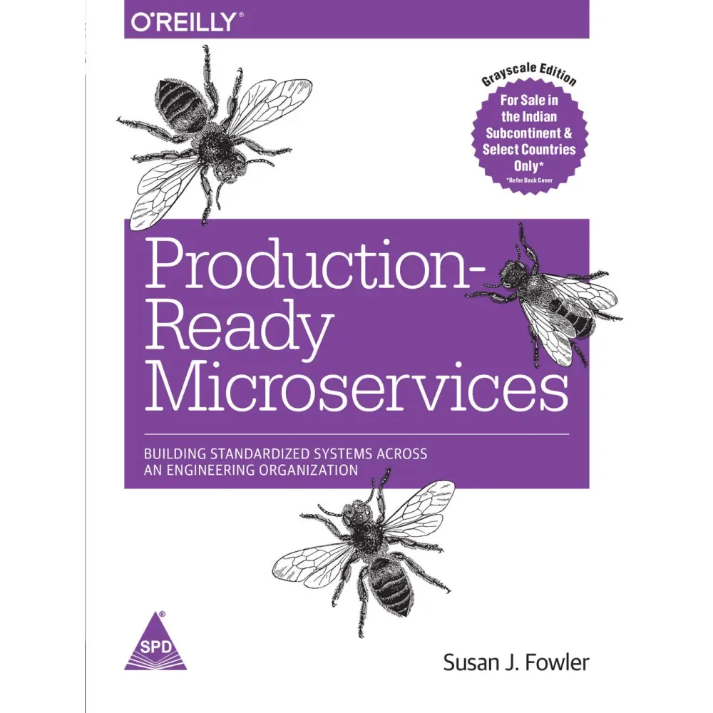 Production - Ready Microservices : Building Standardized Systems Across an Engineering Organization - BOOKZONE