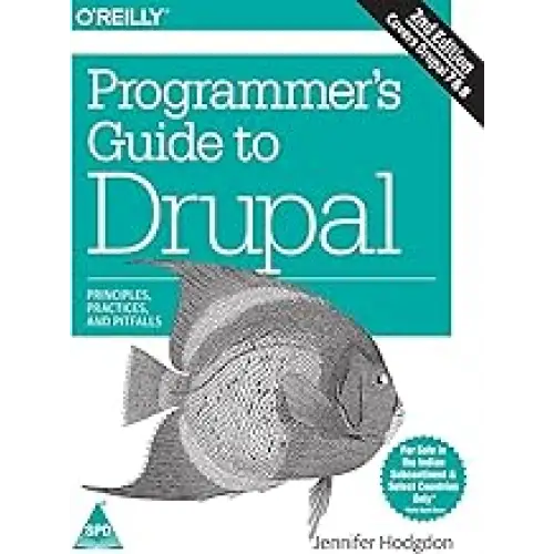 Programmer’s Guide to Drupal 2/E